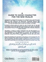 A Guide to Good Character For the New Muslim PB